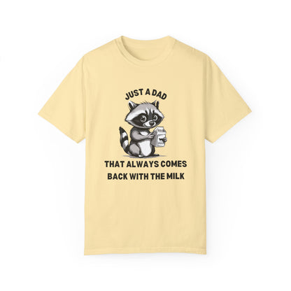 Raccoon Cartoon Tshirt | Milk Dad Comes Back Funny Shirt | Father's Day Shirt | Raccoon Milk Carton Father's Day Funny | Comfort Colors