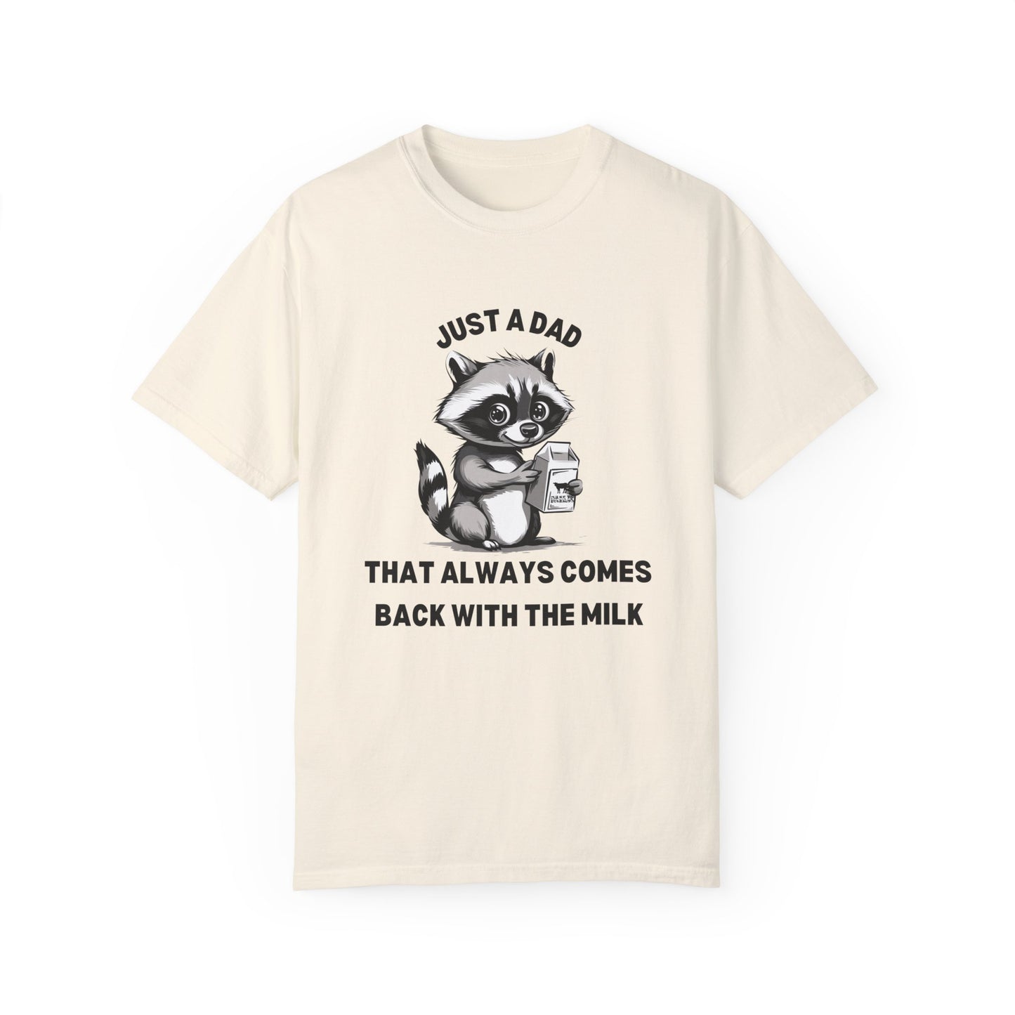 Raccoon Cartoon Tshirt | Milk Dad Comes Back Funny Shirt | Father's Day Shirt | Raccoon Milk Carton Father's Day Funny | Comfort Colors